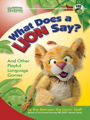 cover image of What Does a Lion Say?